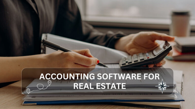 Accounting Software for Real Estate: Streamline Your Finances!