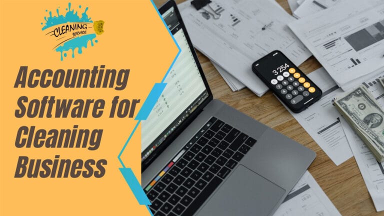 Best Accounting Software for Cleaning Business